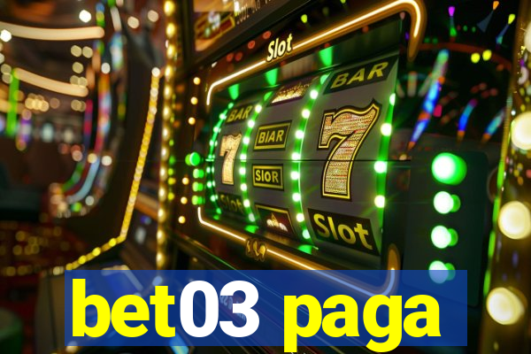 bet03 paga